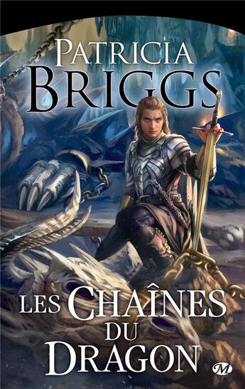 Couverture du livre « Les chaînes du dragon » de Patricia Briggs aux éditions Bragelonne