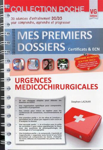 Couverture du livre « Mes premiers dossiers de poche urgences medicochirurgicales » de Lazaar aux éditions Vernazobres Grego