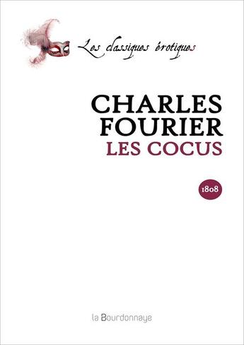 Couverture du livre « Cocus (Les) » de Charles Fourier aux éditions La Bourdonnaye