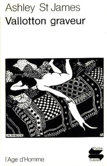 Couverture du livre « Vallotton graveur » de Ashley St James aux éditions L'age D'homme