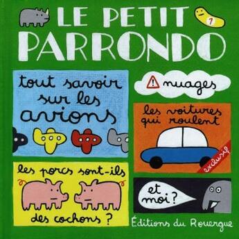 Couverture du livre « Le petit parrondo - tome 1 » de Jose Parrondo aux éditions Rouergue