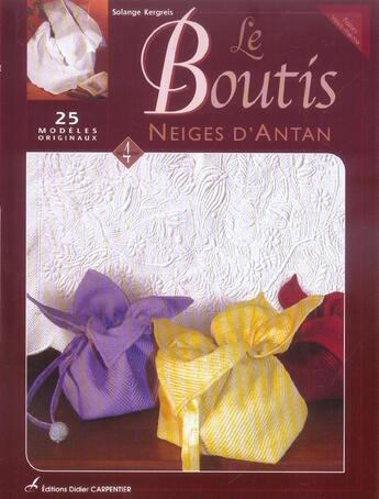 Couverture du livre « Le boutis t.4 ; neige d'antan » de Solange Kergreis aux éditions Editions Carpentier