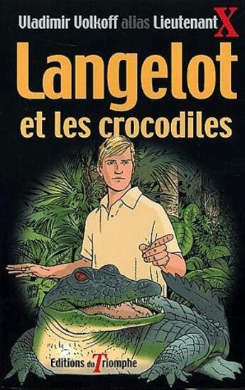 Couverture du livre « Langelot Tome 11 : Langelot et les crocodiles » de Vladimir Volkoff aux éditions Triomphe