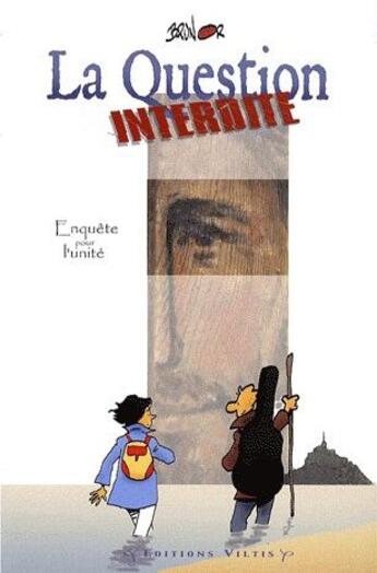 Couverture du livre « La question interdite ; enquête pour l'unité » de Brunor aux éditions Viltis