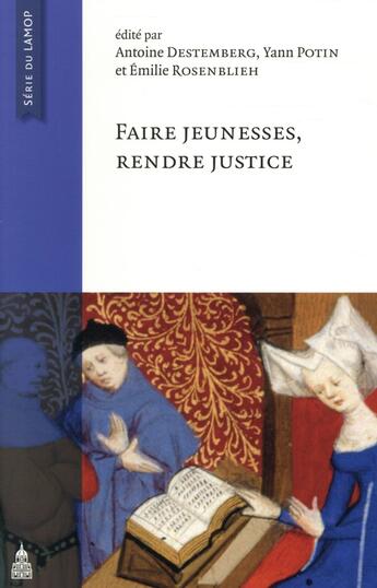 Couverture du livre « Faire jeunesses, rendre justice » de Yann Potin et Emilie Rosenblieh et Antoine Destemberg aux éditions Editions De La Sorbonne