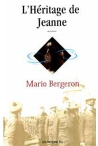 Couverture du livre « L'héritage de Jeanne » de Mario Bergeron aux éditions Jcl