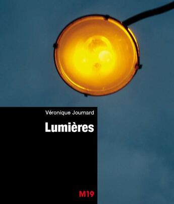 Couverture du livre « Véronique Joumard ; lumières » de Veronique Joumard aux éditions M19