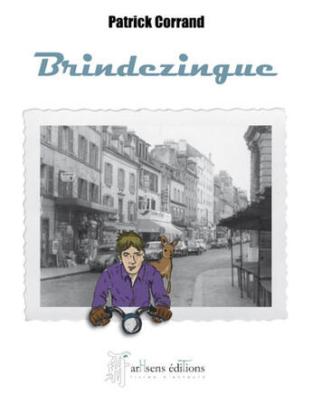 Couverture du livre « Brindezingue » de Patrick Corrand aux éditions Arhsens