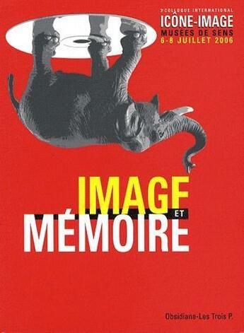 Couverture du livre « Icône-image t.3 ; image et mémoire » de  aux éditions Obsidiane