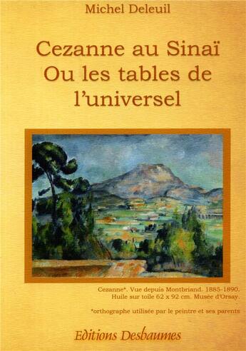 Couverture du livre « Cezanne au Sinaï ou les tables de l'universel » de Michel Deleuil aux éditions Desbaumes