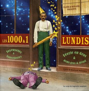 Couverture du livre « Les 1000 & 1 lundis » de  aux éditions Plonk Et Replonk