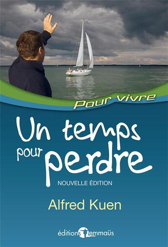 Couverture du livre « Un temps pour perdre » de Alfred Kuen aux éditions Emmaus