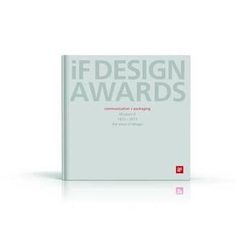 Couverture du livre « If design awards 2013 : communication + packaging » de If aux éditions Prestel