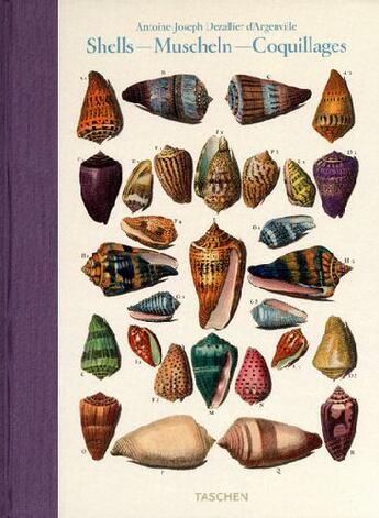 Couverture du livre « Antoine Joseph Dezallier d'Argenville ; shells / muscheln / coquillages » de Veronica Carpita aux éditions Taschen