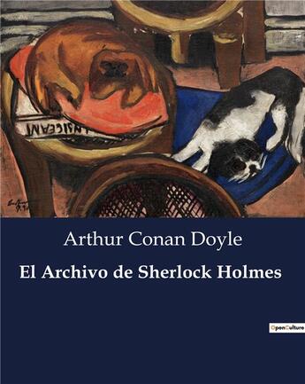 Couverture du livre « El Archivo de Sherlock Holmes » de Arthur Conan Doyle aux éditions Culturea