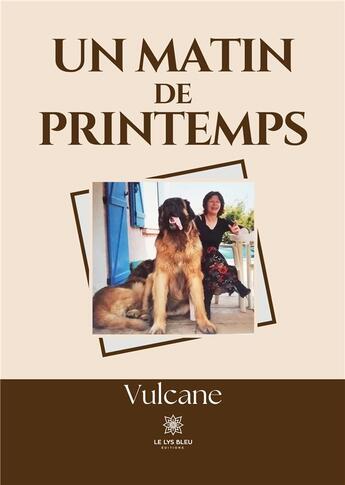 Couverture du livre « Un matin de printemps » de Pelon Therese aux éditions Le Lys Bleu