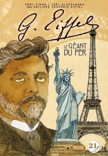 Couverture du livre « Gustave Eiffel ; le géant du fer » de Joel Alessandra et Eddy Simon aux éditions 21g