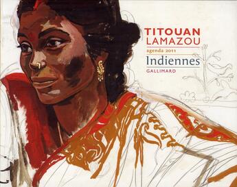 Couverture du livre « Agenda indiennes 2011 » de Titouan Lamazou aux éditions Gallimard-loisirs