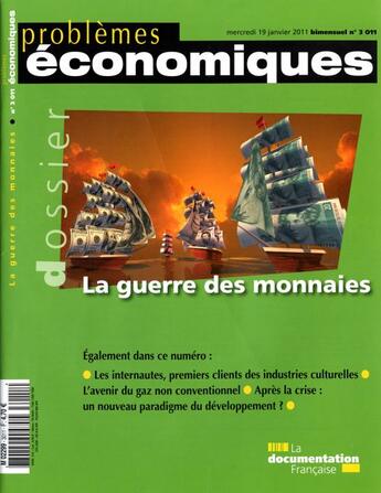 Couverture du livre « PROBLEMES ECONOMIQUES N.3011 ; la guerre des monnaies aura-t-elle lieu? » de  aux éditions Documentation Francaise