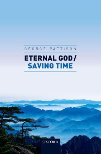 Couverture du livre « Eternal God / Saving Time » de Pattison George aux éditions Oup Oxford