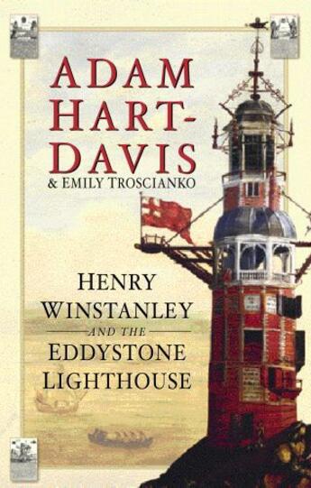 Couverture du livre « Henry Winstanley and the Eddystone Lighthouse » de Troscianko Emily aux éditions History Press Digital