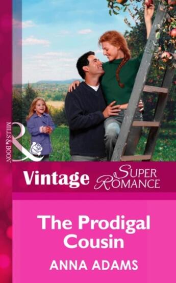 Couverture du livre « The Prodigal Cousin (Mills & Boon Vintage Superromance) (The Calvert C » de Anna Adams aux éditions Mills & Boon Series