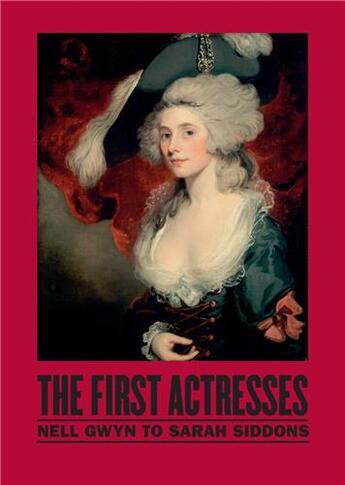 Couverture du livre « The first actresses » de Perry Gill aux éditions National Portrait Gallery