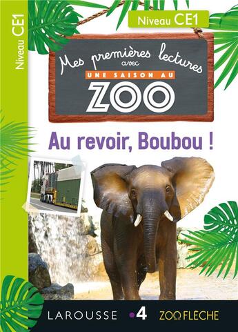 Couverture du livre « Mes premières lectures avec une saison au zoo ; au revoir, Boubou ! » de  aux éditions Larousse