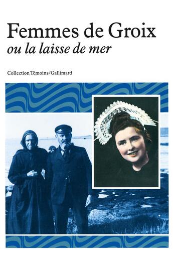 Couverture du livre « Femmes de groix ou la laisse de mer » de Anne Pollier aux éditions Gallimard