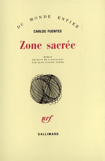 Couverture du livre « Zone sacree » de Carlos Fuentes aux éditions Gallimard