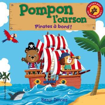 Couverture du livre « Pompon l'ourson : pirates à bord ! » de Benji Davies aux éditions Gallimard-jeunesse