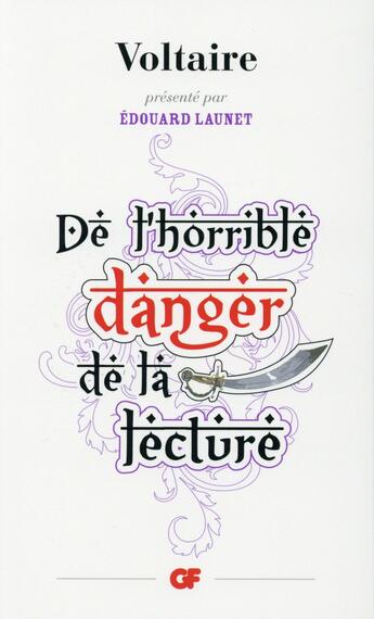 Couverture du livre « De l'horrible danger de la lecture » de Voltaire aux éditions Flammarion