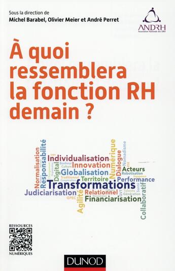 Couverture du livre « À quoi ressemblera la fonction RH demain ? » de Olivier Meier et Michel Barabel et Andre Perret aux éditions Dunod