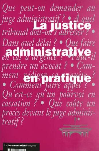 Couverture du livre « La justice administrative en pratique » de  aux éditions Documentation Francaise