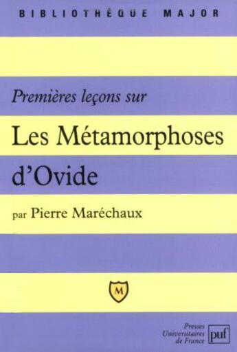 Couverture du livre « Premières leçons sur les métamorphoses d'Ovide » de Pierre Marechaux aux éditions Belin Education