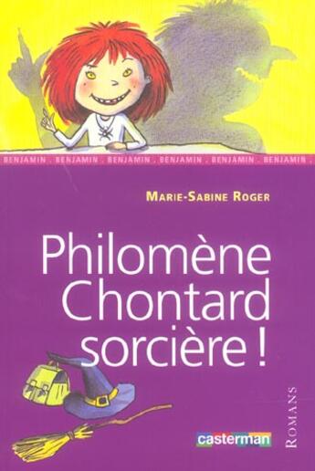 Couverture du livre « Philomene chontard, sorciere ! » de Roger M.Sabine aux éditions Casterman