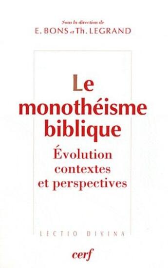 Couverture du livre « Le monotheisme biblique » de Bons Eberhard aux éditions Cerf