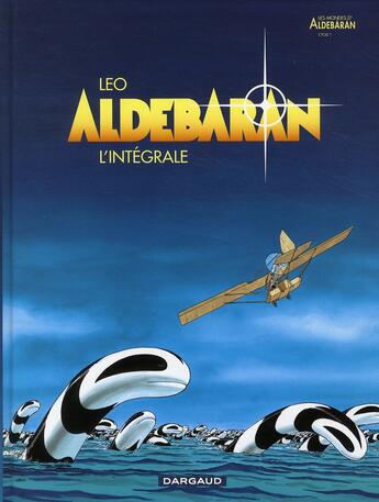 Couverture du livre « Aldebaran : Intégrale Tomes 1 à 5 » de Leo aux éditions Dargaud