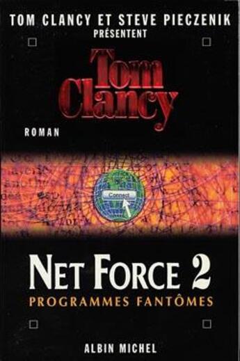 Couverture du livre « Net Force 2. Programmes fantômes » de Tom Clancy et Steve Pieczenik aux éditions Albin Michel