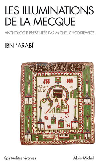 Couverture du livre « Les illuminations de la Mecque » de Ibn 'Arabi aux éditions Albin Michel