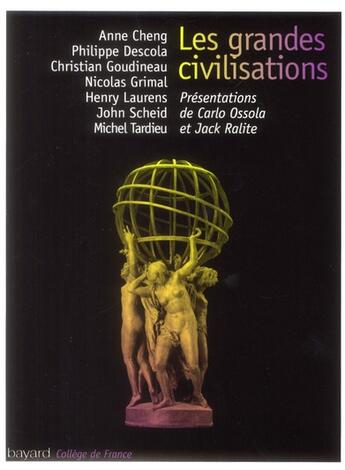 Couverture du livre « Les grandes civilisations » de  aux éditions Bayard