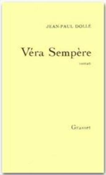 Couverture du livre « Véra Sempère » de Jean-Paul Dolle aux éditions Grasset