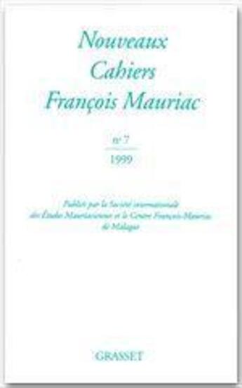 Couverture du livre « Nouveaux cahiers François Mauriac t.7 » de  aux éditions Grasset Et Fasquelle