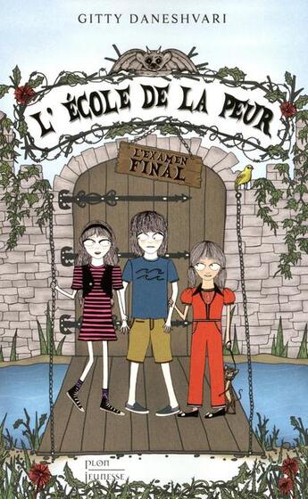 Couverture du livre « L'école de la peur ; l'examen final » de Gitty Daneshvari aux éditions Plon