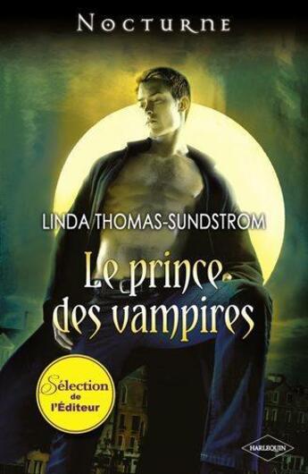 Couverture du livre « Le prince des vampires » de Linda Thomas-Sundstrom aux éditions Harlequin