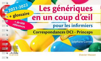 Couverture du livre « Les génériques en un coup d'oeil pour les infirmiers ; correspondances DCI, princeps (édition 2021/2022) » de Stephane Cornec aux éditions Elsevier-masson