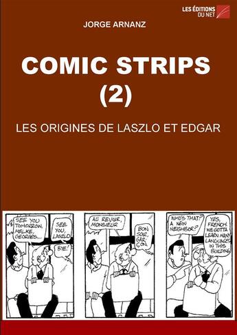 Couverture du livre « Comic strips (2) ; les origines de Laszlo et Edgar » de Jorge Arnanz aux éditions Editions Du Net