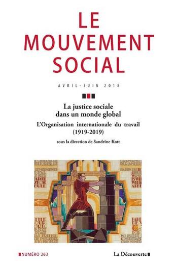 Couverture du livre « Le mouvement social numero 263 la justice sociale dans un monde global » de Revue Mouvement Soci aux éditions La Decouverte