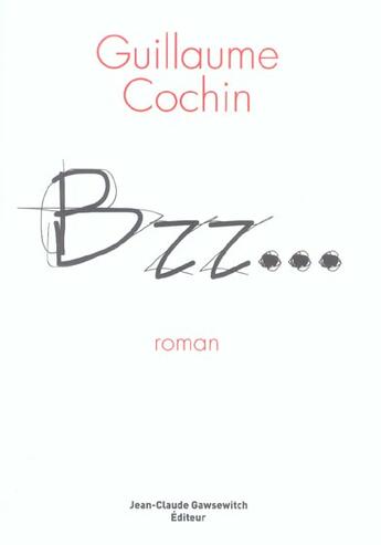 Couverture du livre « Bzz... » de Cochin G aux éditions Jean-claude Gawsewitch