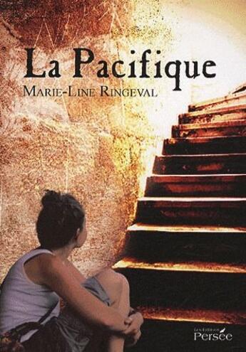 Couverture du livre « La Pacifique » de Marie-Line Ringeval aux éditions Persee